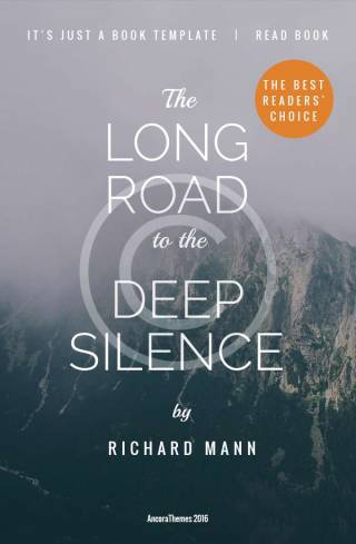 The long road to the deep Silence
